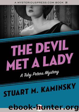 The Devil Met a Lady: A Toby Peters Mystery (Book Seventeen) (Toby Peters Mysteries) by Stuart M. Kaminsky