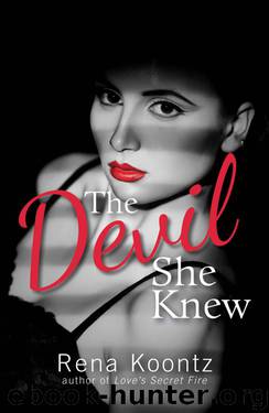 The Devil She Knew by Koontz Rena