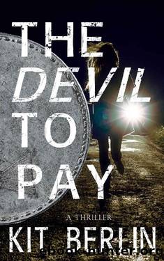 The Devil To Pay by Kit Berlin