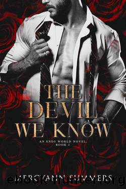 The Devil We Know: An Ends World Novel, Book 5 by MercyAnn Summers