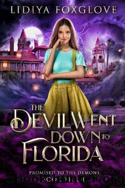 The Devil Went Down to Florida (Promised to the Demons Book 3) by Lidiya Foxglove