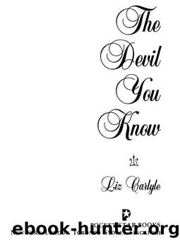 The Devil You Know by LIZ CARLYLE
