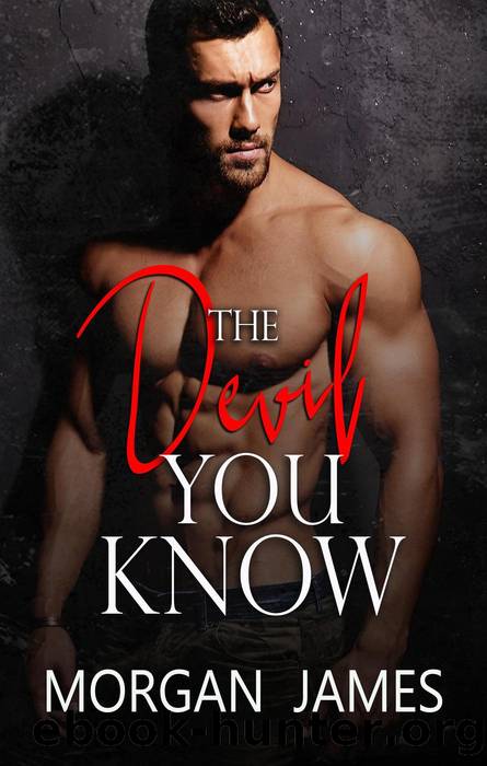 The Devil You Know by Morgan James