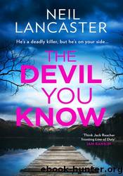 The Devil You Know by Neil Lancaster