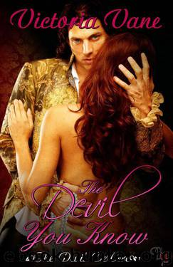 The Devil You Know by Victoria Vane