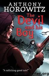 The Devil and His Boy by Anthony Horowitz