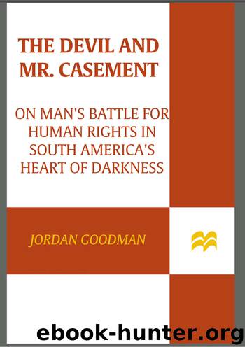 The Devil and Mr. Casement by Jordan Goodman