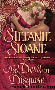 The Devil in Disguise: A Regency Rogues Novel by Stefanie Sloane
