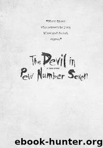 The Devil in Pew Number Seven by Rebecca Nichols Alonzo; Rebecca Nichols Alonzo