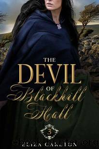 The Devil of Blackhill Hall - Part 3 (The Blackhill Hall Saga) by Eliza Carlton