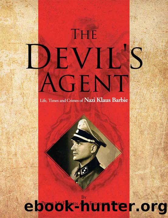 The Devil's Agent: Life, Times and Crimes of Nazi Klaus Barbie by Peter McFarren & Fadrique Iglesias