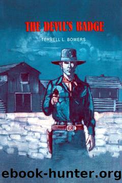The Devil's Badge by Terrell L. Bowers