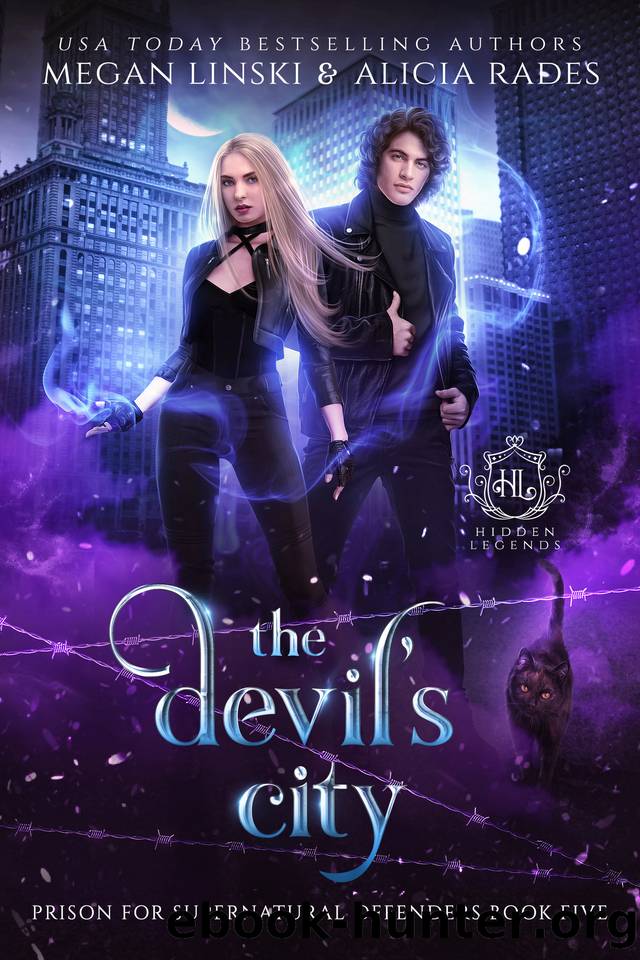The Devil's City (Hidden Legends: Prison for Supernatural Offenders Book 5) by Megan Linski & Alicia Rades & Hidden Legends