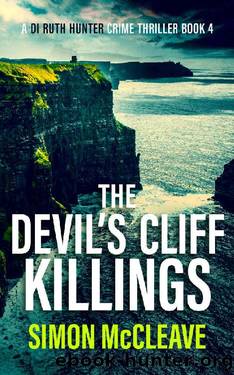 The Devil's Cliff Killings: A Snowdonia Murder Mystery Book 4 (A DI Ruth Hunter Crime Thriller) by Simon McCleave