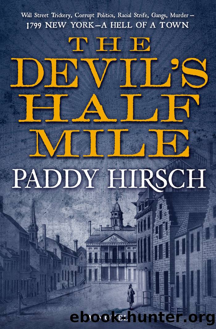 The Devil's Half Mile_A Novel by Paddy Hirsch