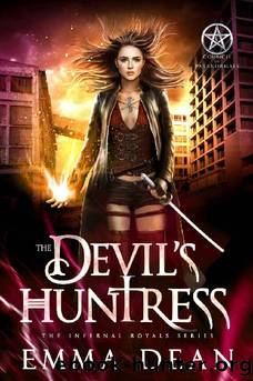 The Devil's Huntress: An Urban Fantasy Lucifer Romance (The Infernal Royals Book 1) by Emma Dean
