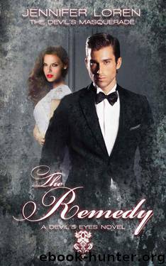 The Devil's Masquerade: The Remedy (The Devil's Eyes) by Loren Jennifer