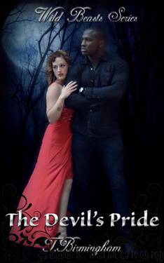 The Devil's Pride (Wild Beasts Series) by T. Birmingham