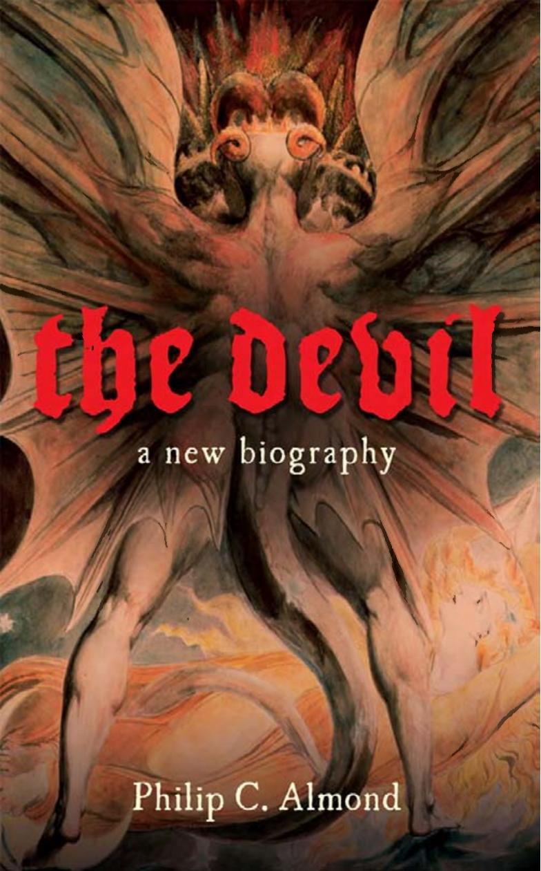 The Devil: A New Biography by by Philip C. Almond