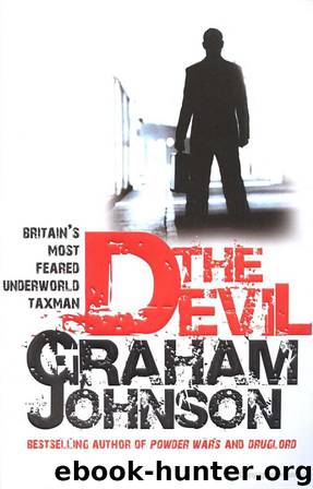 The Devil: Britain's Most Feared Underworld Taxman by Graham Johnson