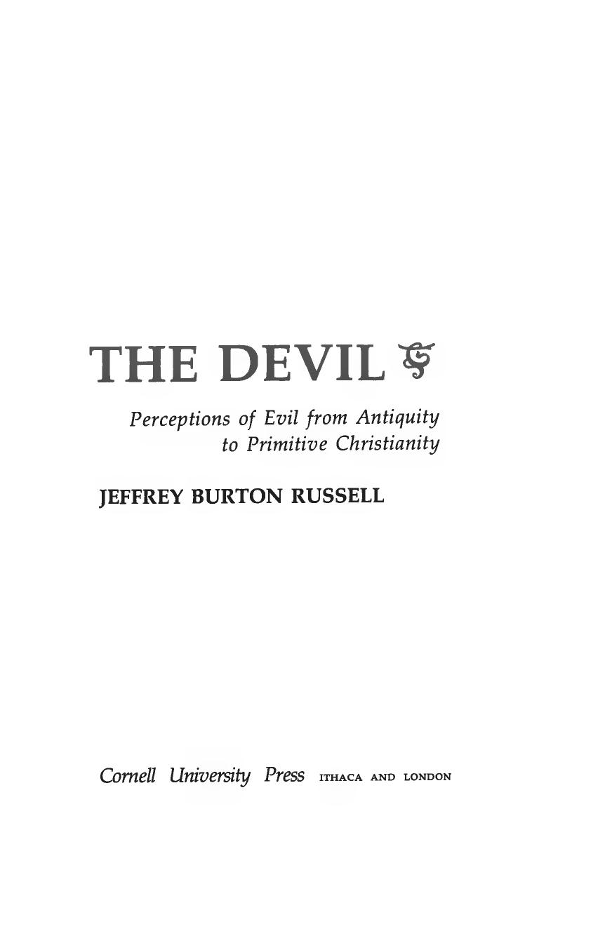 The Devil: Perceptions of Evil from Antiquity to Primitive Christianity by Jeffrey Burton Russell