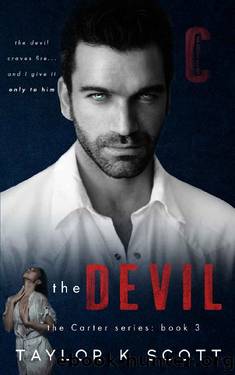 The Devil: The Carter Series by Taylor K Scott