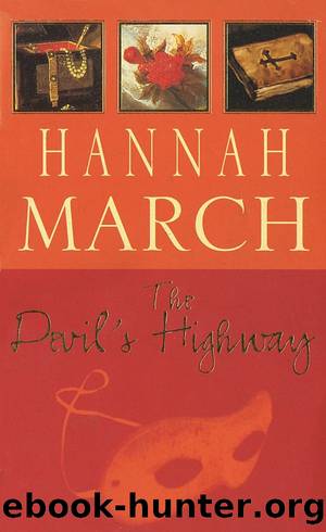 The Devilâs Highway by Hannah March