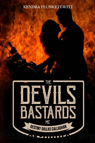 The Devils Bastards MC_Destiny Dallas Callaghan by Kendra Plunkett-Witt
