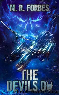 The Devils Do (Chaos of the Covenant Book 3) by M.R. Forbes