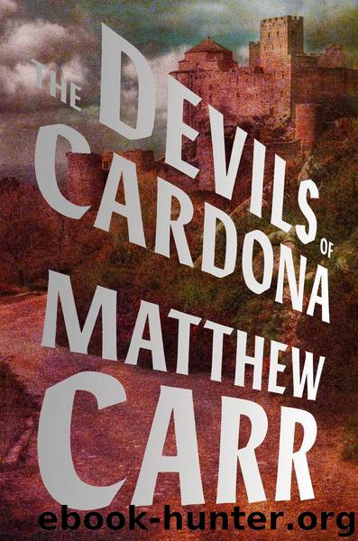 The Devils of Cardona by Matthew Carr