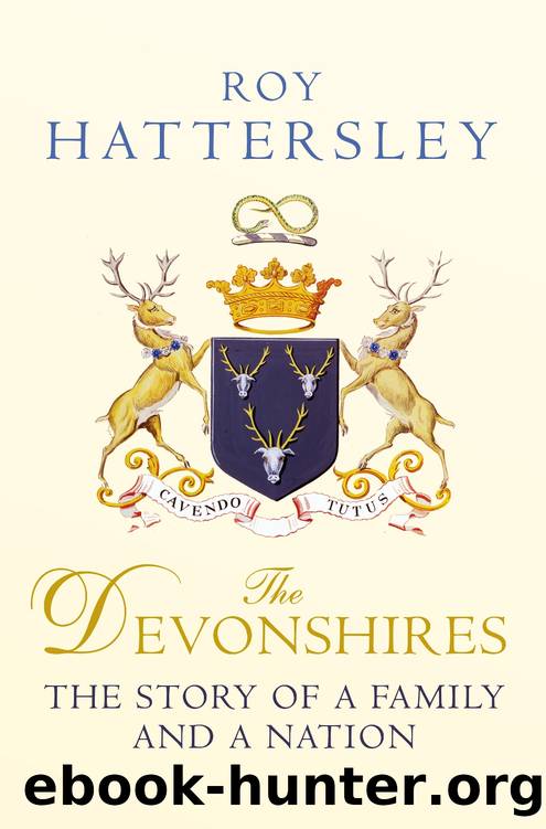 The Devonshires by Roy Hattersley