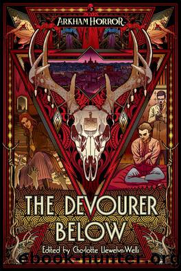 The Devourer Below: An Arkham Horror Anthology by unknow