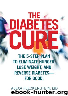The Diabetes Cure by Alexa Fleckenstein