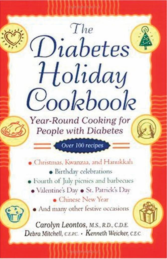 The Diabetes Holiday Cookbook: Year-Round Cooking for People With Diabetes by Carolyn Leontos & Debra Mitchell & Kenneth Weicker