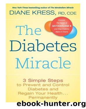The Diabetes Miracle by Diane Kress