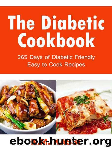 The Diabetic Cookbook: 365 Days of Diabetic Friendly Easy to Cook Recipes. by KASSI K.M