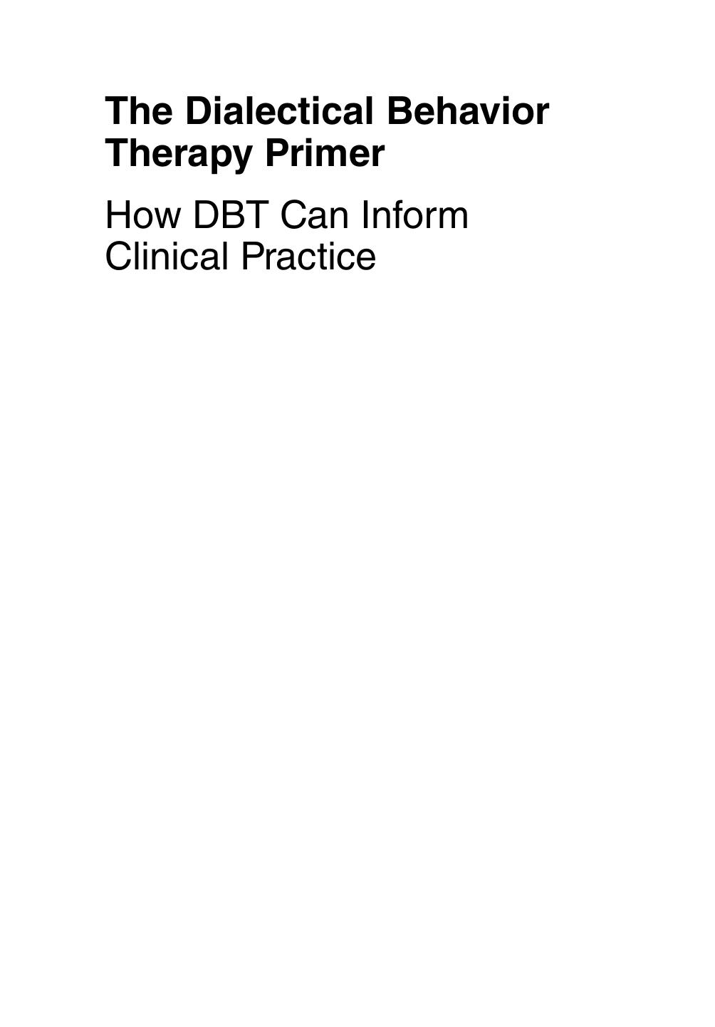 The Dialectical Behavior Therapy Primer by 4<8=8AB@0B>@