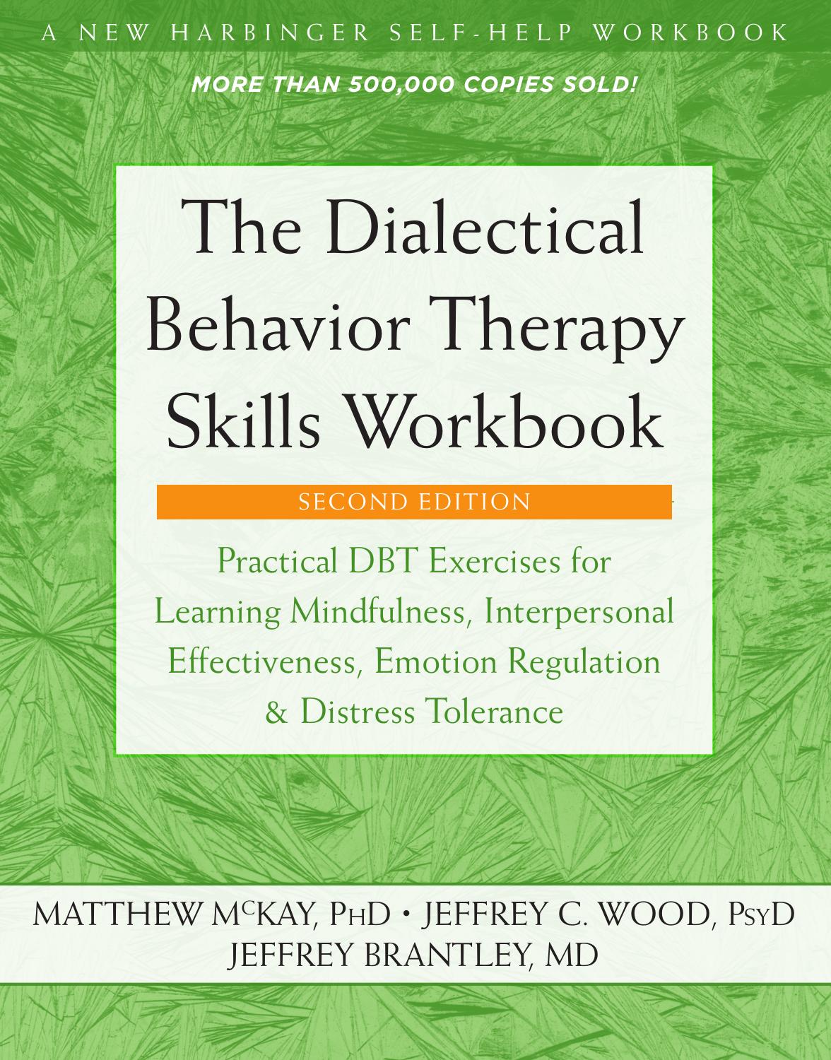 The Dialectical Behavior Therapy Skills Workbook by Matthew McKay & Jeffrey C. Wood & Jeffrey Brantley