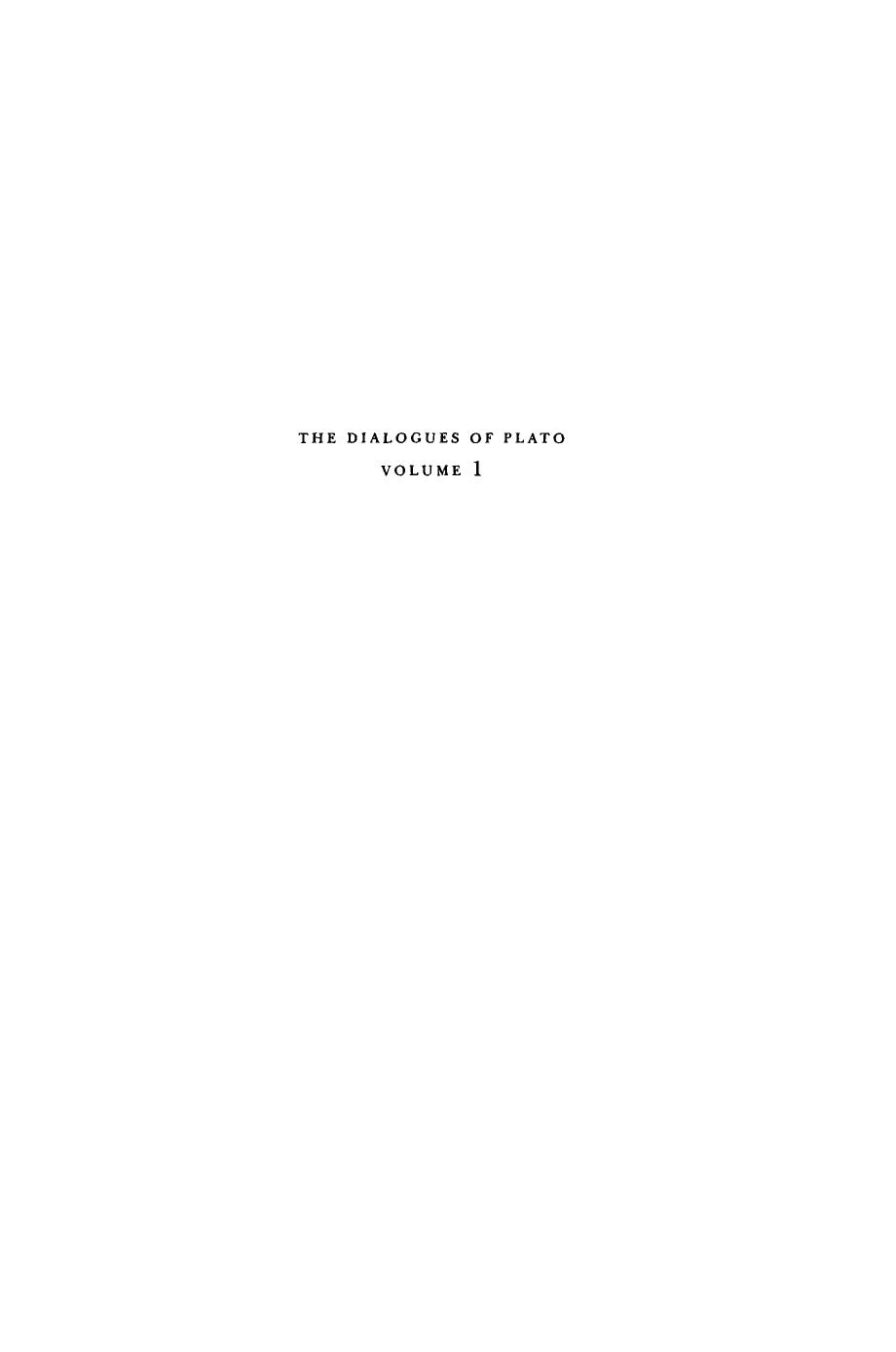 The Dialogues of Plato, Volume 1: Euthyphro, Apology, Crito, Meno, Gorgias, Menexenus by Frank M. Plato (editor); Jerome J. Platt (editor); R. Allen (editor)