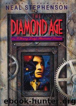The Diamond Age: Or, a Young Lady's Illustrated Primer by Neal Stephenson