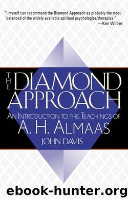 The Diamond Approach: An Introduction to the Teachings of A. H. Almaas by John Davis