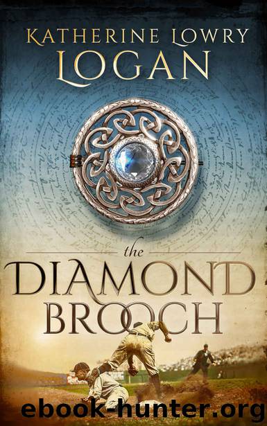 The Diamond Brooch: Time Travel Romance (The Celtic Brooch Book 7) by Katherine Lowry Logan