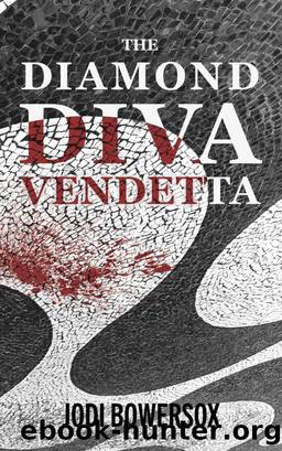 The Diamond Diva Vendetta by Jodi Bowersox
