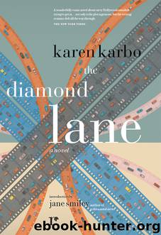 The Diamond Lane by Karen Karbo