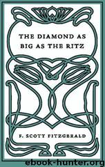 The Diamond as Big as The Ritz by F.Scott Fitzgerald