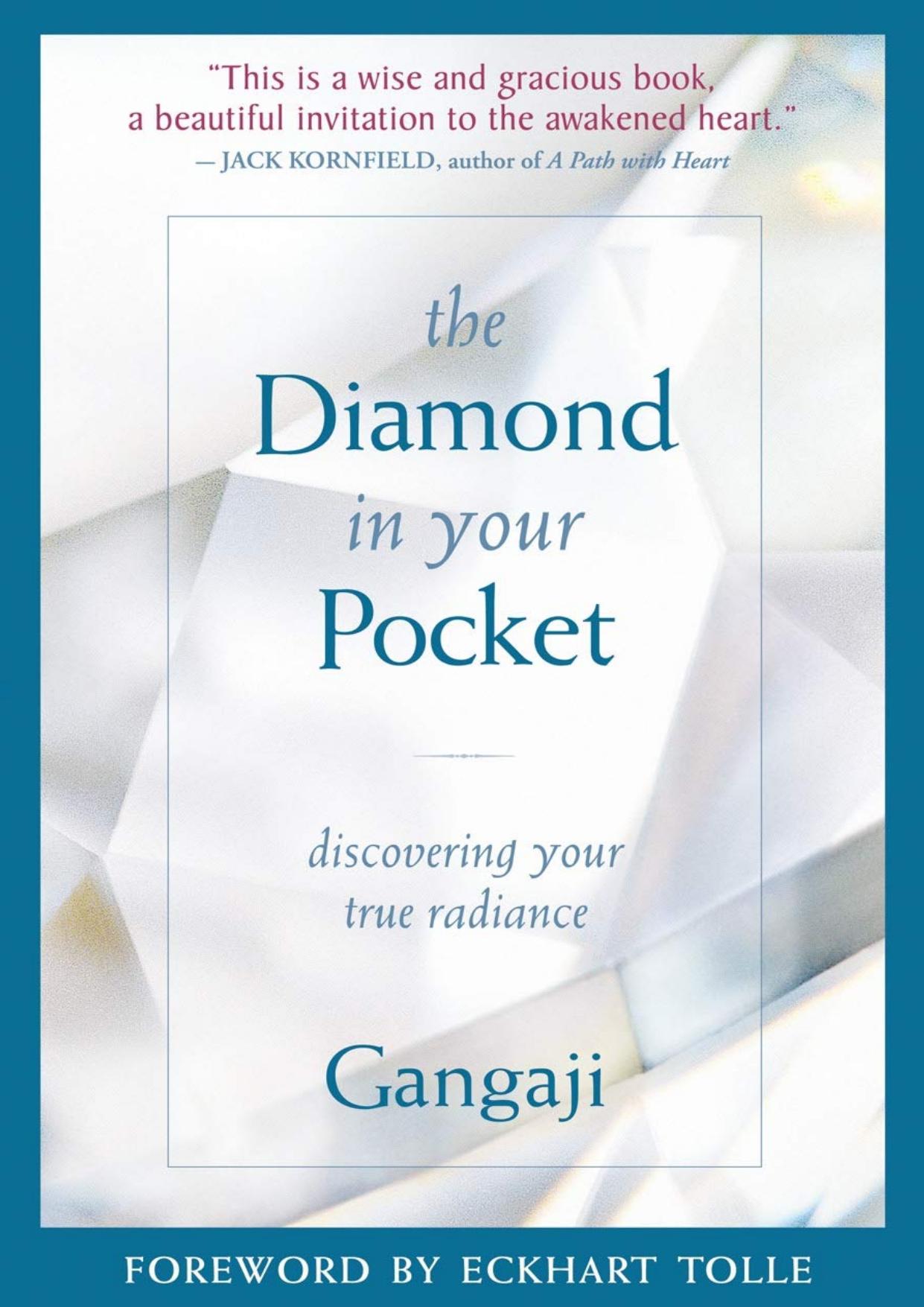 The Diamond in Your Pocket: Discovering Your True Radiance by Gangaji