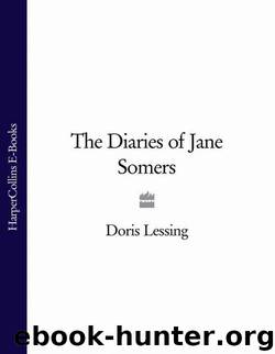 The Diaries of Jane Somers by Doris Lessing