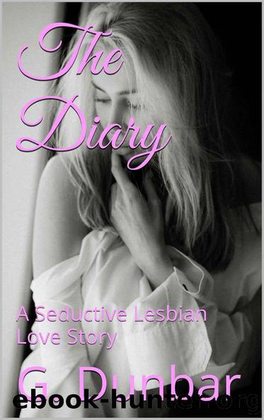 The Diary by G Dunbar