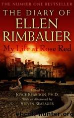The Diary of Ellen Rimbauer: My Life at Rose Red by Joyce Reardon by Ellen Rimbauer