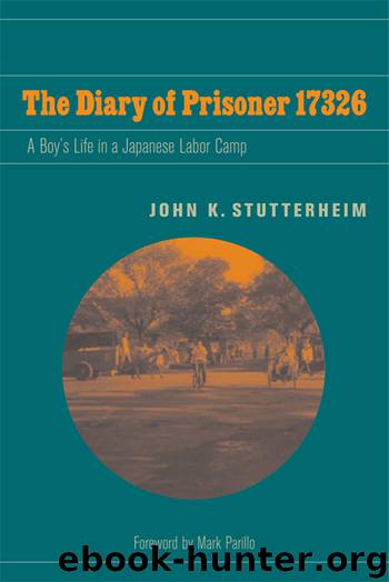 The Diary of Prisoner 17326 by john k. stutterheim Mark Parillo